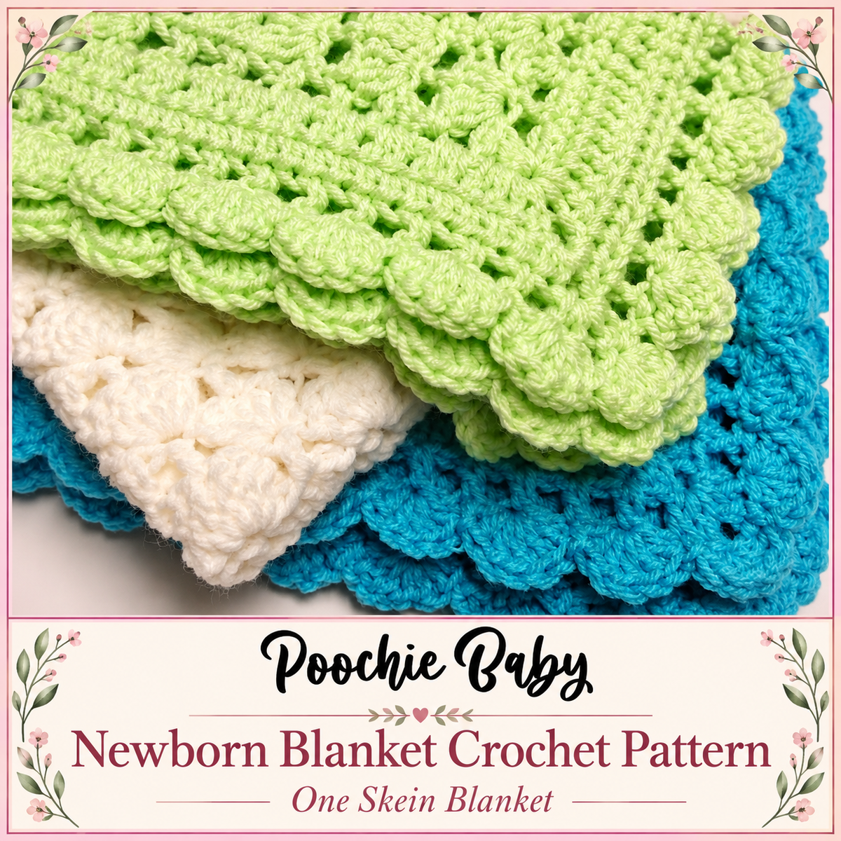 Newborn Blanket Crochet Pattern: One Skein Blanket