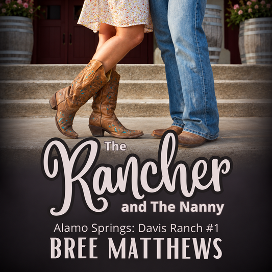 The Rancher and the Nanny - Alamo Springs: Davis Ranch #1