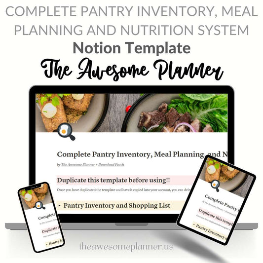 Complete Pantry Inventory, Meals Planning, and Nutrition Tracking - Notion Template