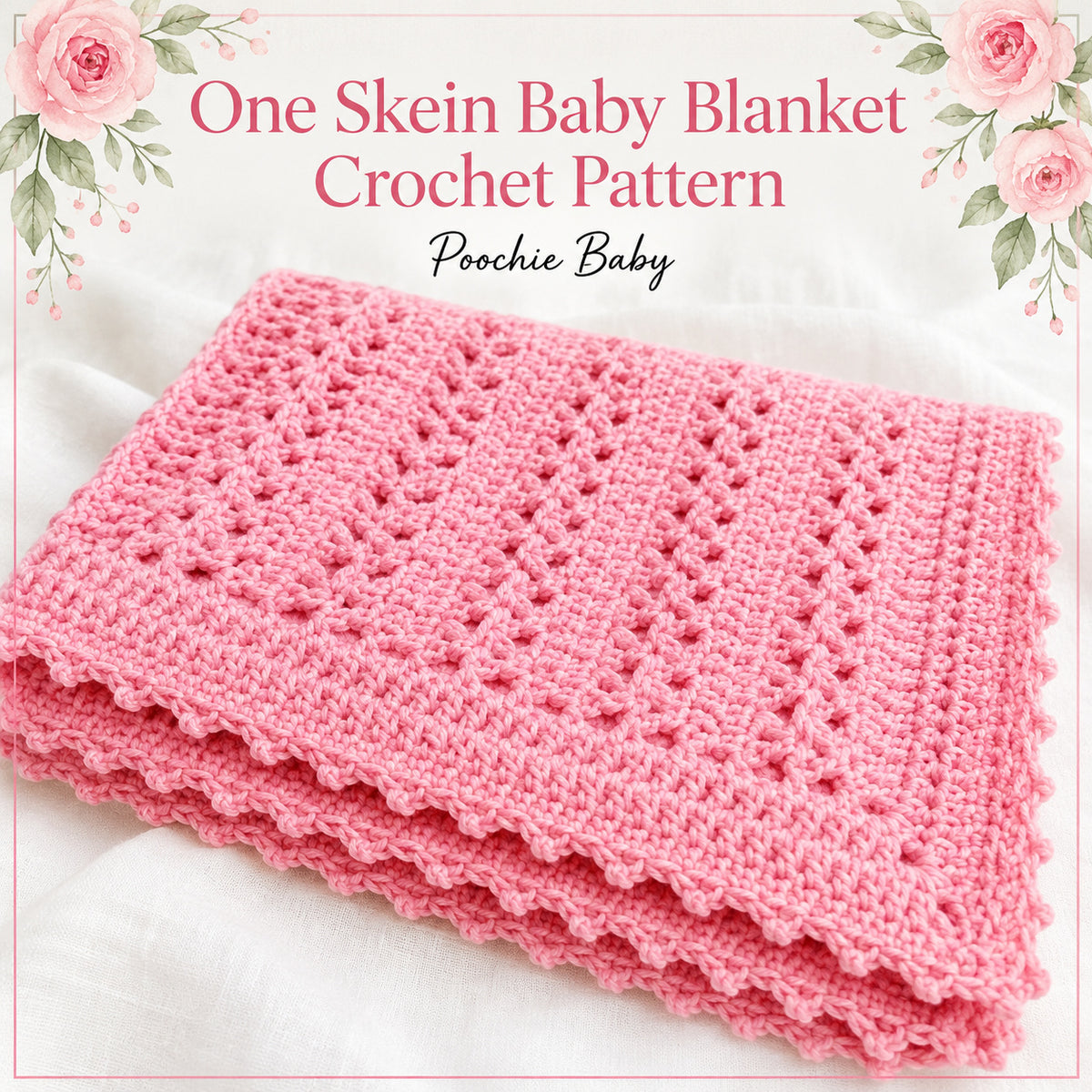 One Skein Baby Blanket Crochet Pattern